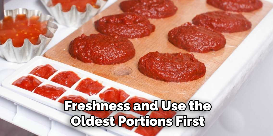 Freshness and Use the Oldest Portions First