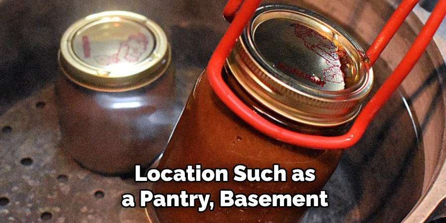 Location Such as a Pantry, Basement