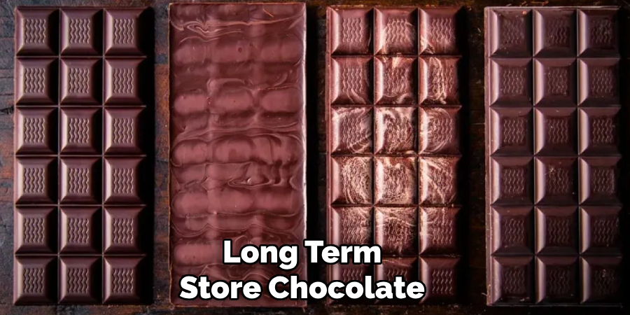 Long Term
Store Chocolate