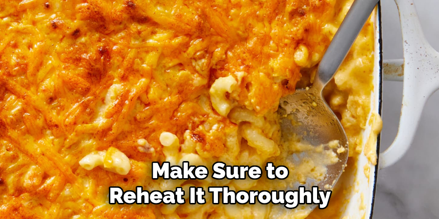Make Sure to Reheat It Thoroughly