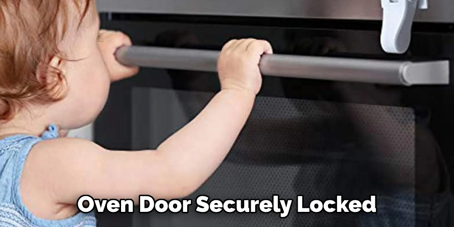 Oven Door Securely Locked