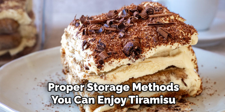 Proper Storage Methods, You Can Enjoy Tiramisu