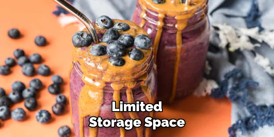 Limited
Storage Space 