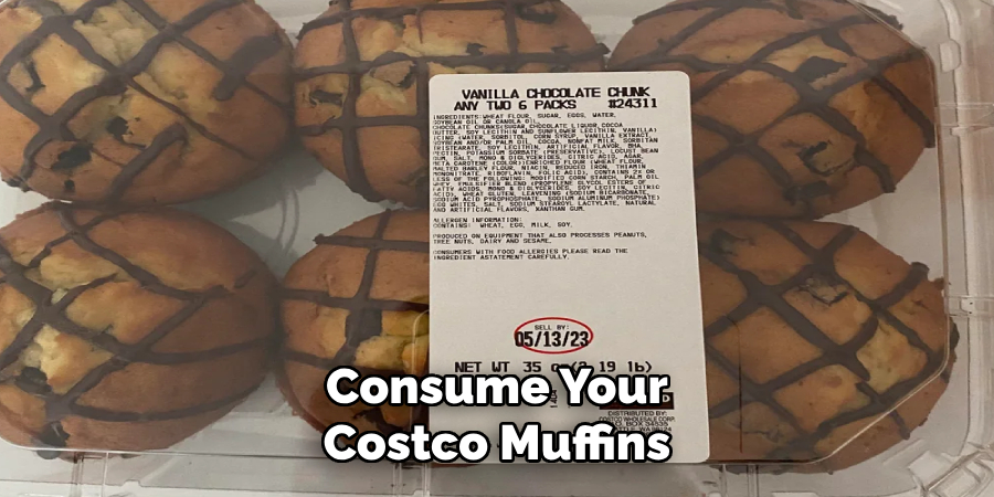 Consume Your
Costco Muffins