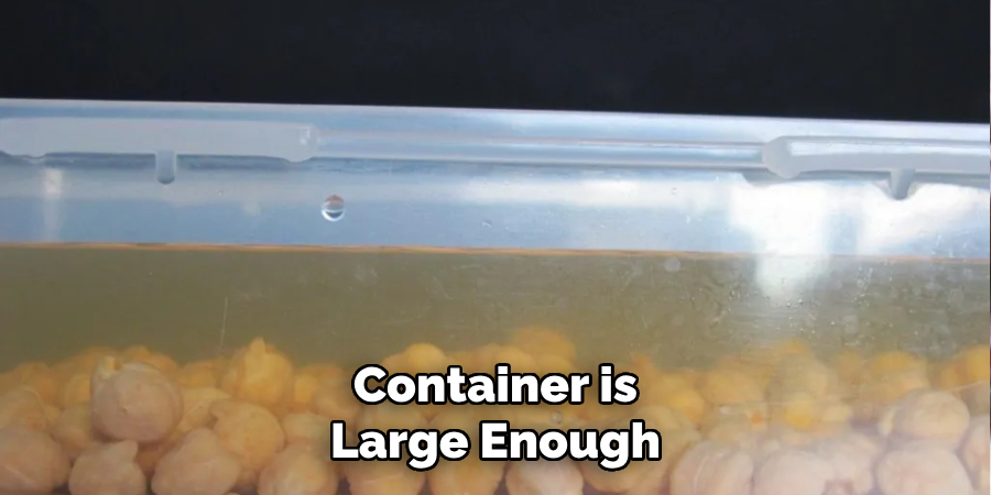 Container is
Large Enough