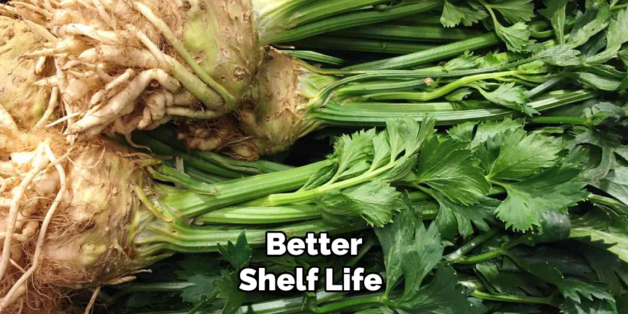 Better
Shelf Life