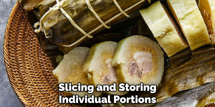 Slicing and Storing 
Individual Portions