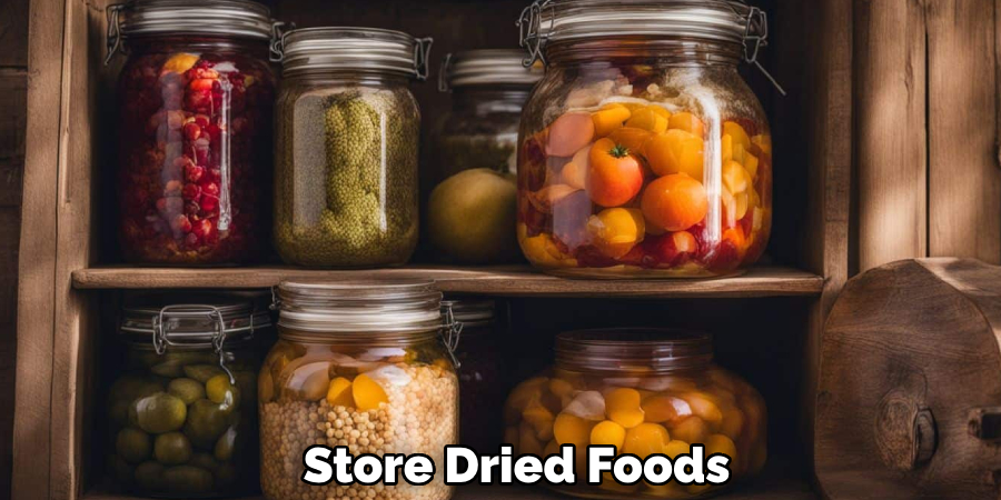 Store Dried Foods 