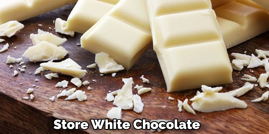 Store White Chocolate