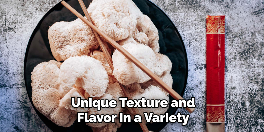 Unique Texture and Flavor in a Variety