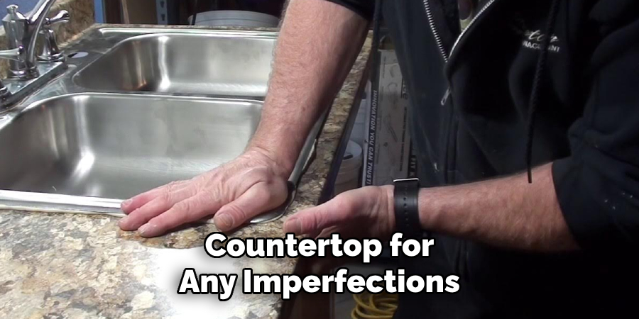 Countertop for
Any Imperfections