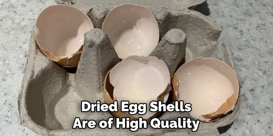 Dried Egg Shells Are of High Quality
