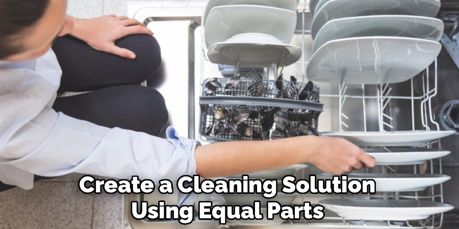 Create a cleaning solution using equal parts
